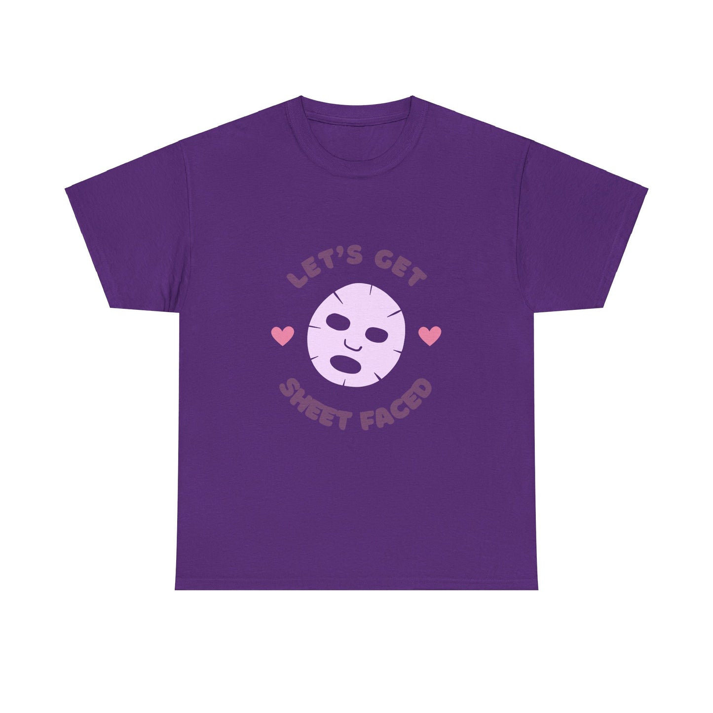 Let's Get Sheet Faced Tee